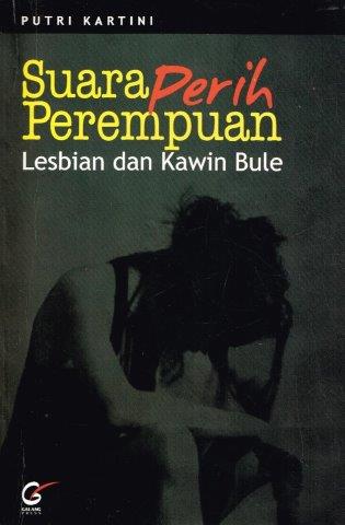 SUARA PERIH PEREMPUAN LESBIAN DAN KAWIN BULE