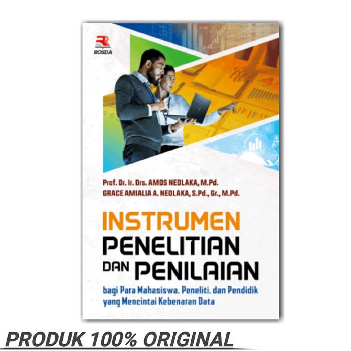instrumen penelitian dan penilaian bagi para mahasiswa,peneliti, dan pendidik yang mencintai kebenaran data