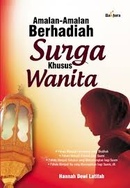 amalan amalan berhadiah surga khusus wanita