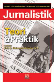 jurnalistik teori dan praktik