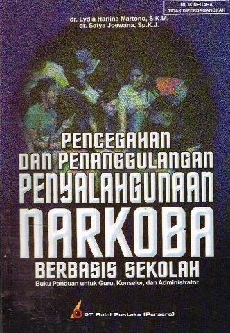 pencegahan dan penanggulangan penyalahgunaan narkoba berbasis sekolah