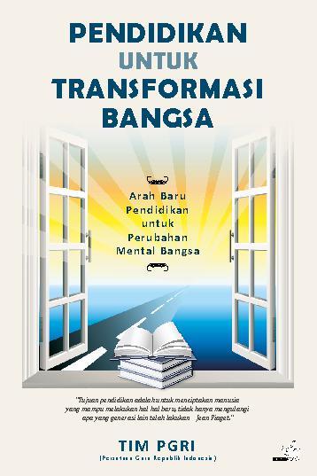 PENDIDIKAN UNTUK TRANSFORMASI BANGSA