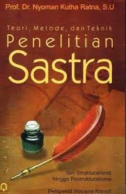 teori, metode , dan teknik penelitian sastra