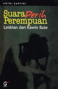 SUARA PERIH PEREMPUAN LESBIAN DAN KAWIN BULE