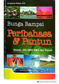 BUNGA RAMPAI PERIBAHASA DAN PANTUN