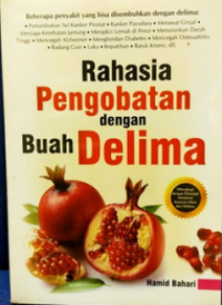 RAHASIA PENGOBATAN DENGAN BUAH DELIMA