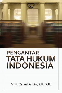 PENGANTAR TATA HUKUM INDONESIA