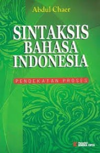 SINTAKSIS BAHASA INDONESIA ;PENDEKATAN PROSES