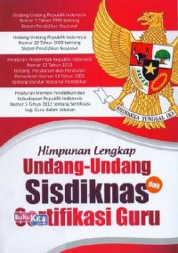 HIMPUNAN UNDANG UNDANG SISDIKNAS SERTIFIKASI GURU