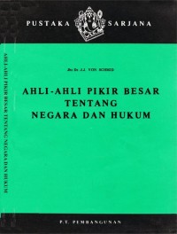 AHLI AHLI PIKIR BESAR TENTANG NEGARA DAN HUKUM