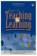 BEYOND TEACHING & LEARNING: MEMADUKAN QUANTUM TEACHING & LEARNING