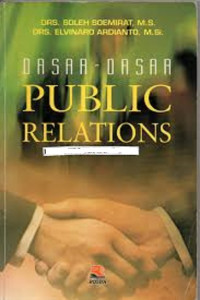 DASAR-DASAR PUBLIC RELATIONS