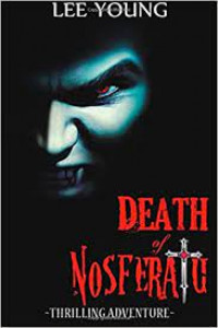 DEATH OF NOSFERATU