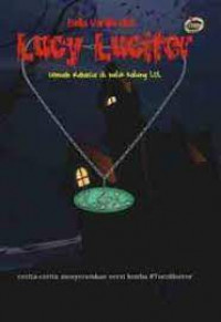 LUCY LUCIFER: SEBUAH RAHASIA DI BALIK KALUNG LOL
