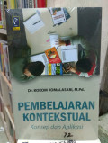 PEMBELAJARAN KONSTEKTUAL: KONSEP DAN APLIKASI
