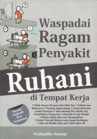 WASPADAI RAGAM PENYAKIT RUHANI DI TEMPAT KERJA