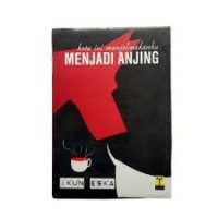 kota ini menjelmakanku menjadi anjing