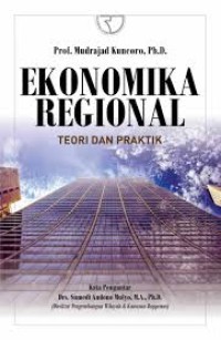EKONOMI REGIONAL TEORI DAN PRAKTIK