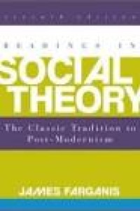 readings in social  theory the classic tradition to  post- modernism