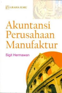 akutansi perusahaan manufaktur