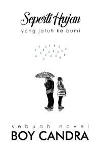 seperti hujan yang jatuh ke bumi