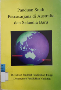 PANDUAN STUDI PASCASARJANA DI AUSTRALIA DAN SELANDIA BARU