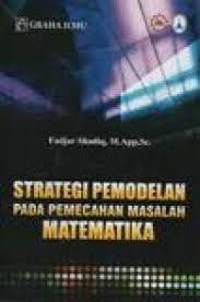 STRATEGI PEMODELAN PADA PEMECAHAN MASALAH MATEMATIKA