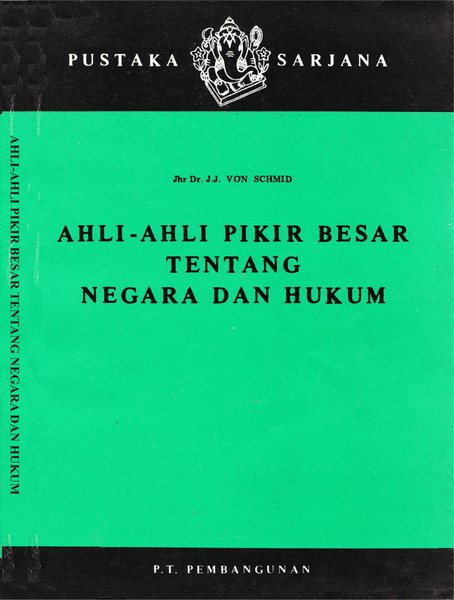 AHLI AHLI PIKIR BESAR TENTANG NEGARA DAN HUKUM