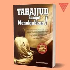 tahajjud sangat menakjubkan