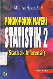 POKOK POKOK MATERI STATISTIK 2 ( statistik inferensif )