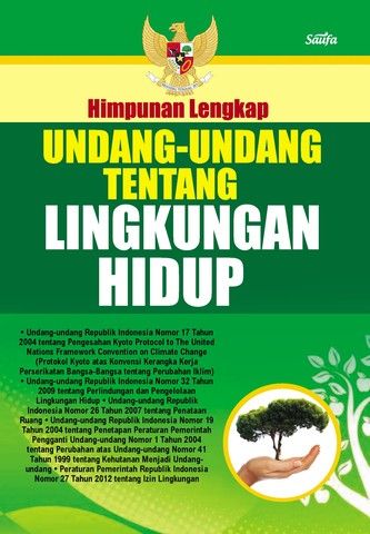 himpunan lengkap undang-undang tentang lingkungan hidup
