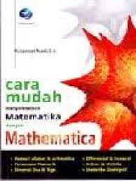 cara mudah menyelesai kan matematika dengan mathematica