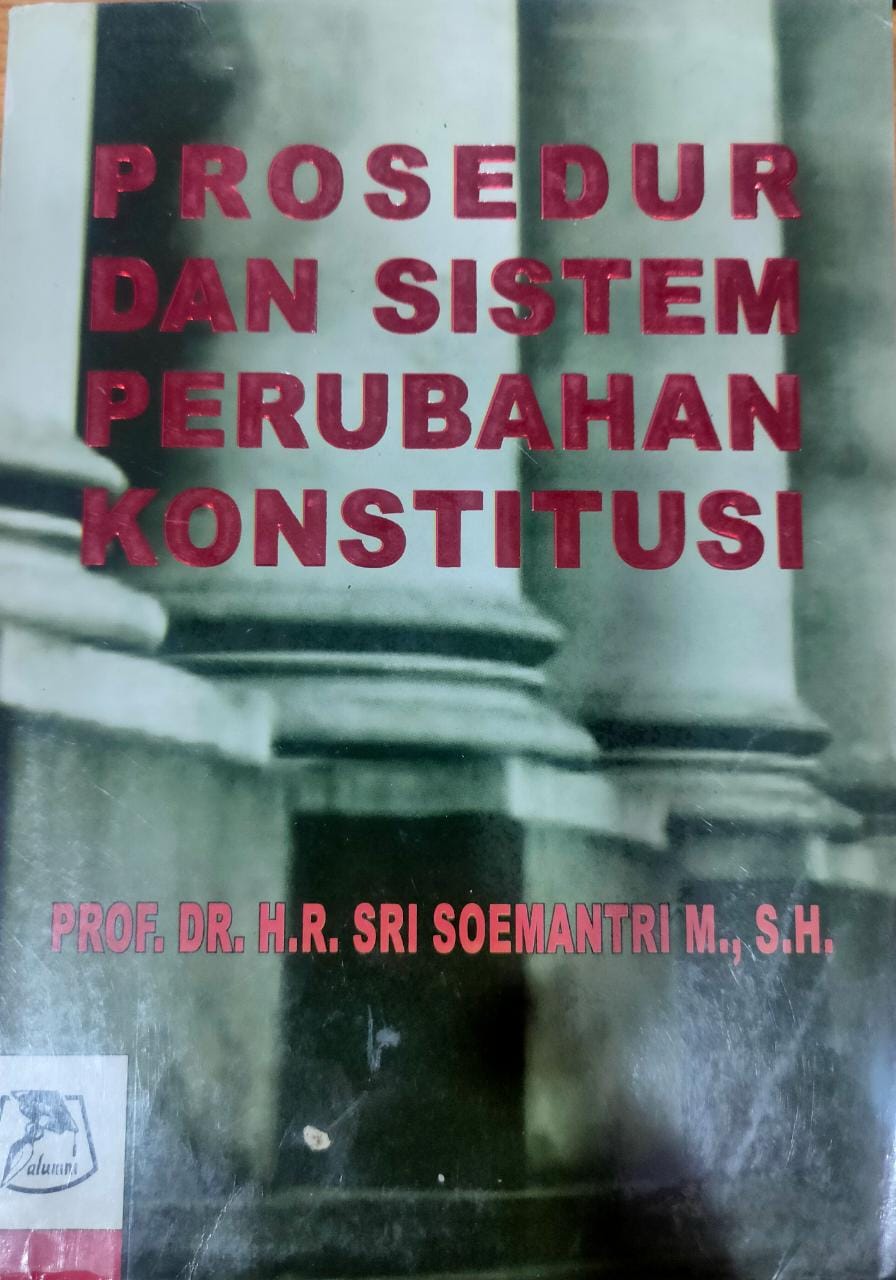 PROSEDUR DAN SISTEM PERUBAHAN KONSTITUSI