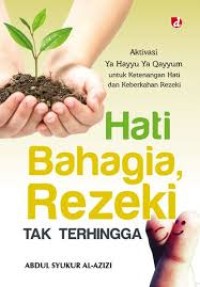 HATI BAHAGIA , REZEKI